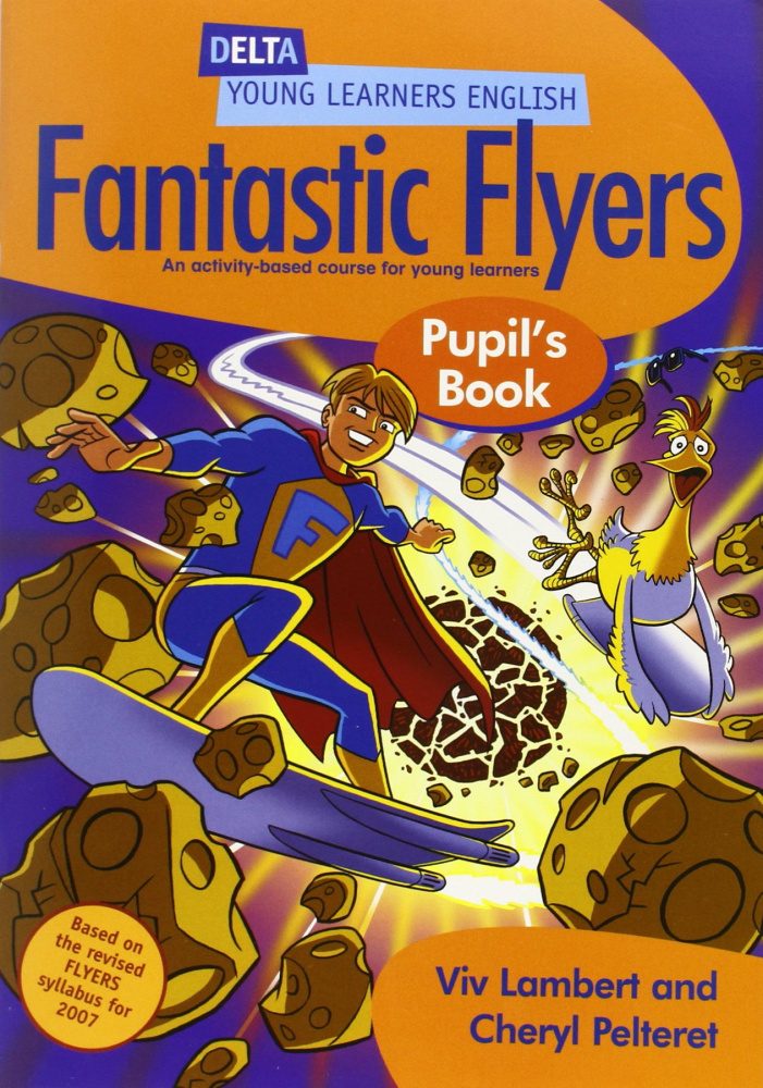 

Delta Fantastic Flyers Pupil Book