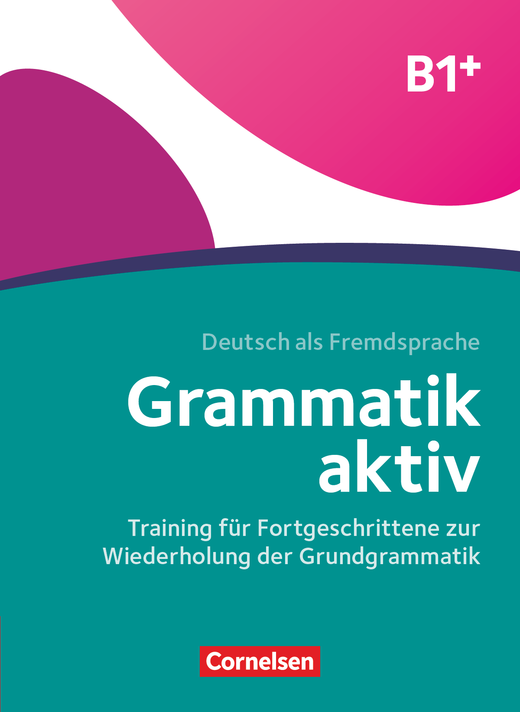 

Книга Grammatik aktiv B1+ Übungsbuch
