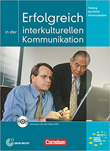 

Книга Erfolgreich in der interkulturellen Kommunikation - Kursbuch mit CD und Video-DVD