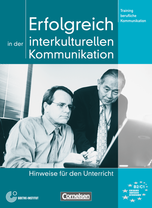 

Erfolgreich in der interkulturellen Kommunikation - Hinweise fur den Unterricht