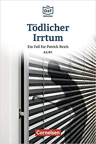 

Книга Die DaF-Bibliothek A2/B1: Todlicher Irrtum. Ein Aktenkoffer auf Sylt mit Audios o...