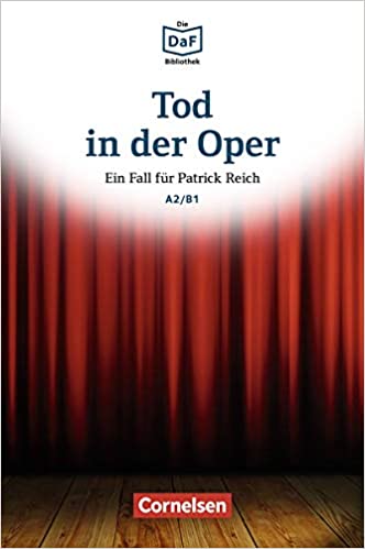 

Книга Die DaF-Bibliothek A2/B1: Tod in der Oper mit Audios online