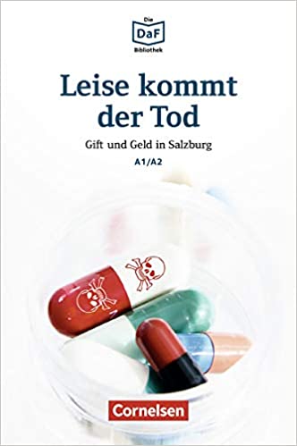 

Книга Die DaF-Bibliothek A1/A2: Leise kommt der Tod. Gift und Geld in Salzburg mit Audi...
