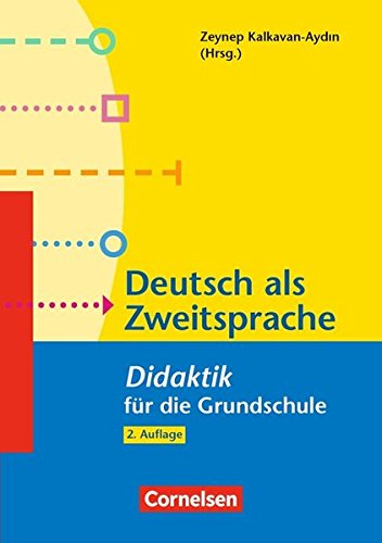 

Deutsch als Zweitsprache - Didaktik fur die Grundschule (2. Auflage)