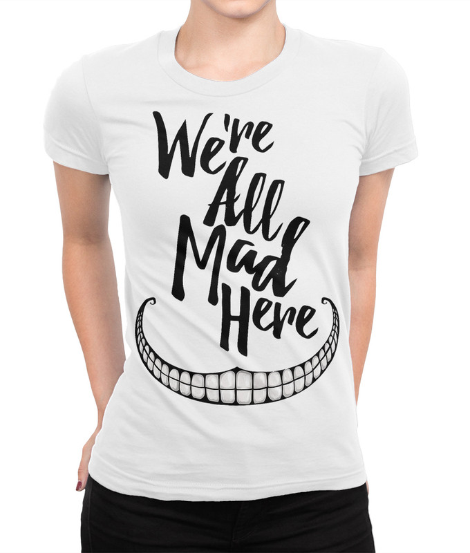 

Футболка женская Dream Shirts Чеширский Кот - We Are All Mad Here белая L, Белый, Чеширский Кот - We Are All Mad Here