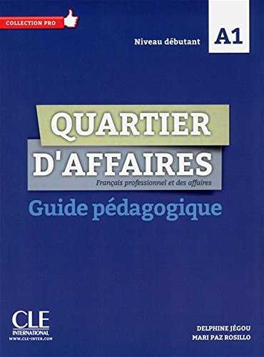 фото Книга quartier d'affaires (a1) guide pedagogique cle international