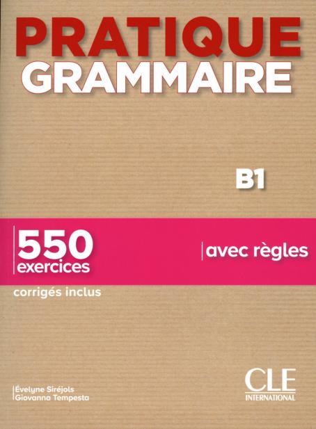 фото Книга pratique grammaire - niveau b1 - livre + corrigés (2020) cle international