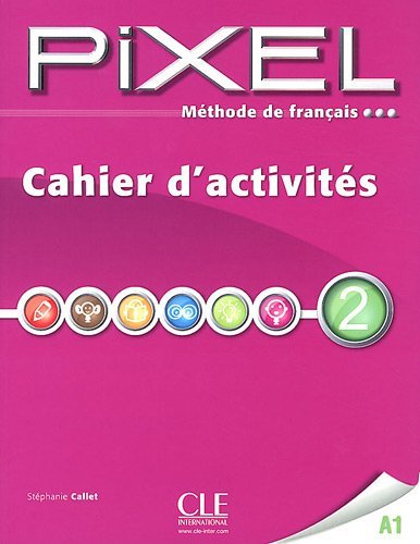 

Книга Pixel 2 - Cahier d'activites