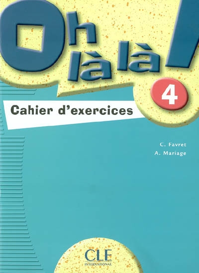 

Книга Oh la la! 4 - Cahier d'exercices