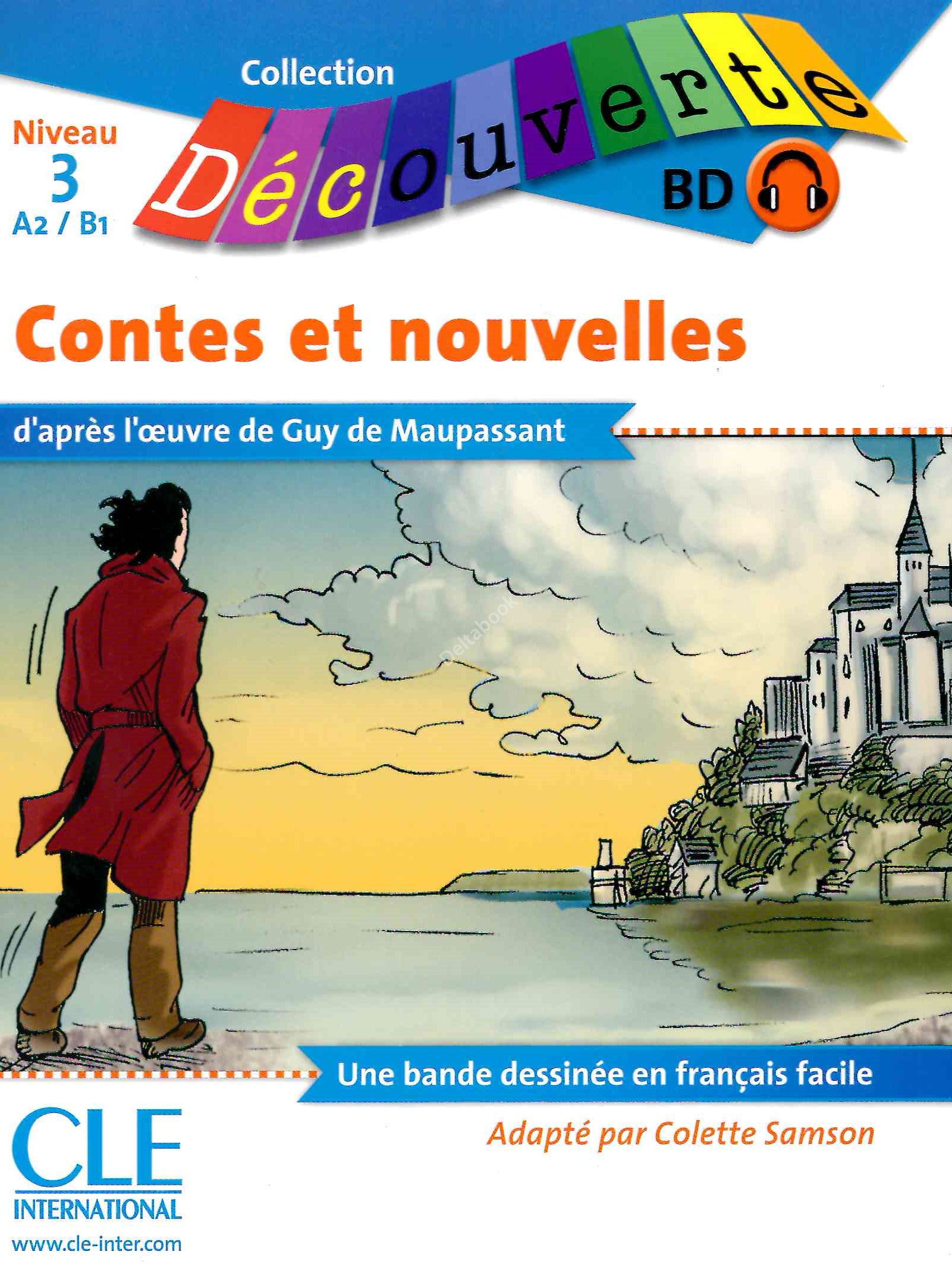 

Книга Lecture Decouverte: Niveau 3-A2/B1: BD Les contes et nouvelles de Maupassant - Li...