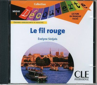 

Книга Lecture Decouverte: Niveau 1: Le Fil Rouge Audio CD