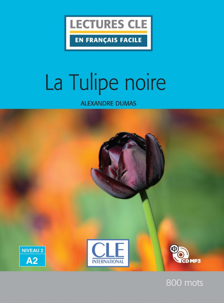 фото Книга lecture cle en français facile niveau 2 (800 mots): la tulipe noire - livre + cd cle international