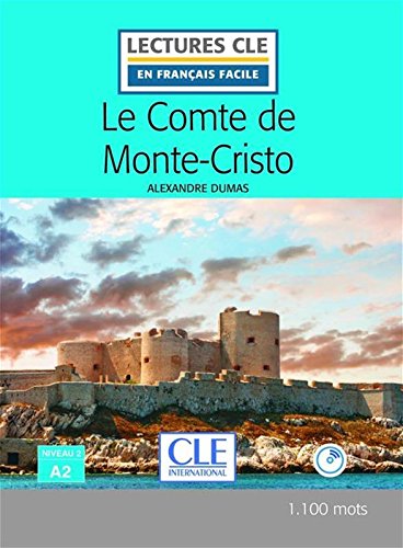 

Книга Lecture CLE en français facile 2eme edition Niveau 2/A2: Le Comte de Monte-Cristo...