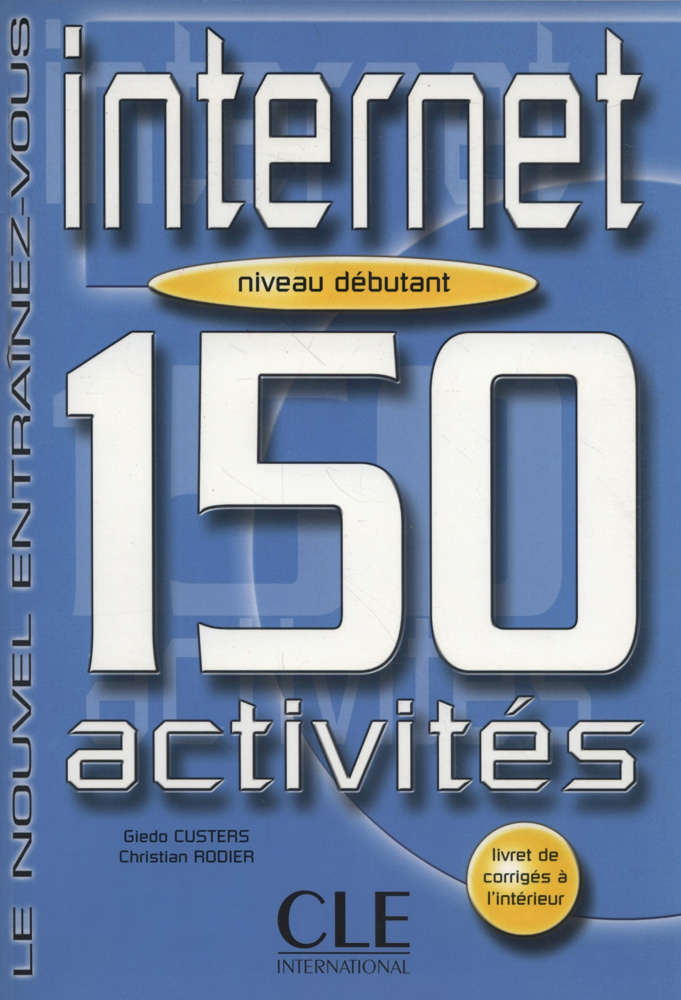 фото Книга internet 150 activities debutant a1/a2 - livre cle international