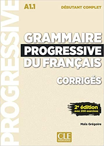 фото Книга grammaire progressive du francais 2eme edition debutant complet a1.1 corriges cle international