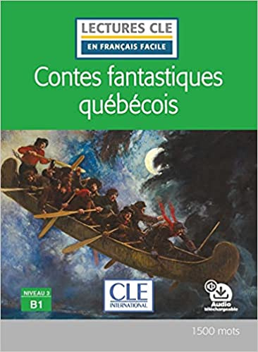 фото Книга en francais facile 3 (b1) contes fantastiques quebecois + audio telechargeable cle international