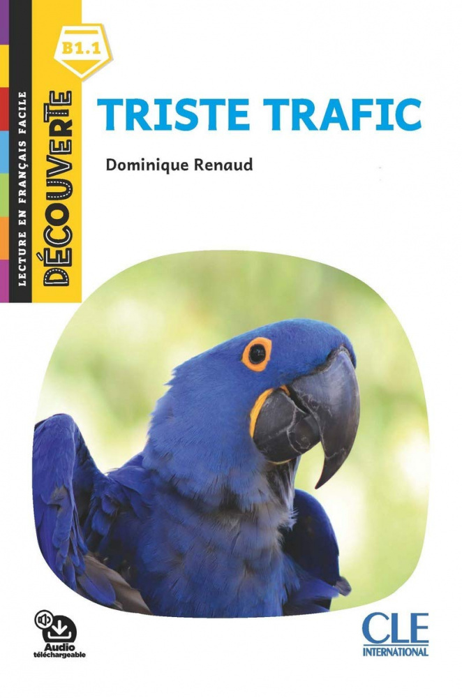 

Книга Decouverte Triste Trafic B1.1 Livre + Audio telechargeable