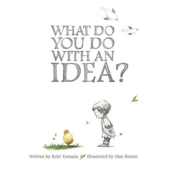 

What Do You Do with an Idea'. Yamada Kobi