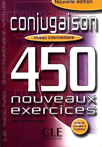 

Conjugaison 450 Nouveaux Exercices intermediaire