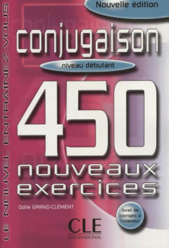 

Conjugaison 450 Nouveaux Exercices debutant