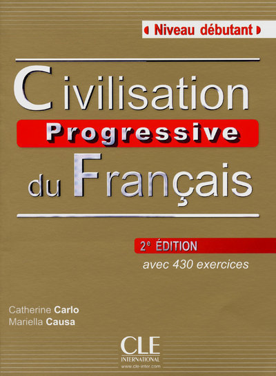 

Книга Civilisation Progressive du franсais: 2eme edition Dеbutant - Livre + CD audio