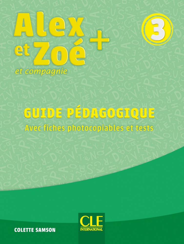

Книга Alex et Zoe 3 PLUS - Guide pédagogique