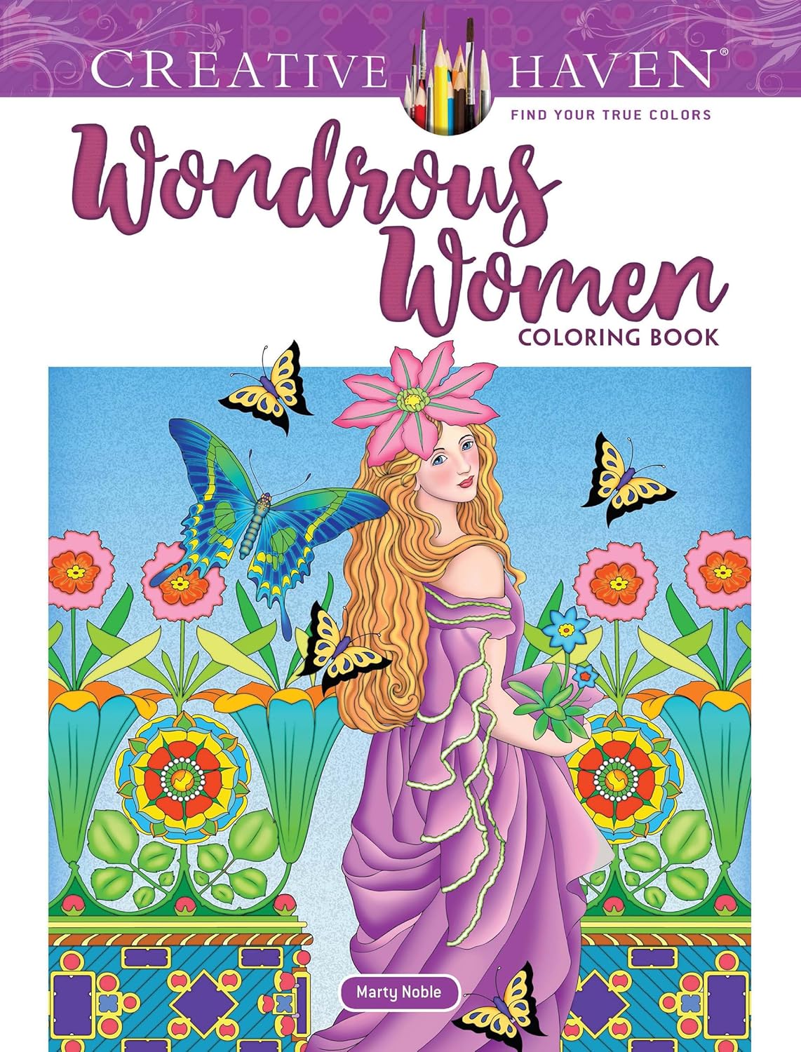 

Creative Haven Wondrous Women Coloring Book. Noble Marty