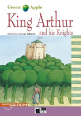 

Green Apple Step2: King Arthur and His Knights with CD-ROM