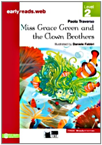 

Книга Black Cat Earlyreads Level 2: Miss Grace Green and the Clown Brothers New