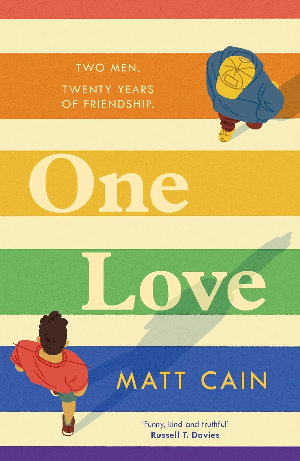 

One love. Cain, Matt