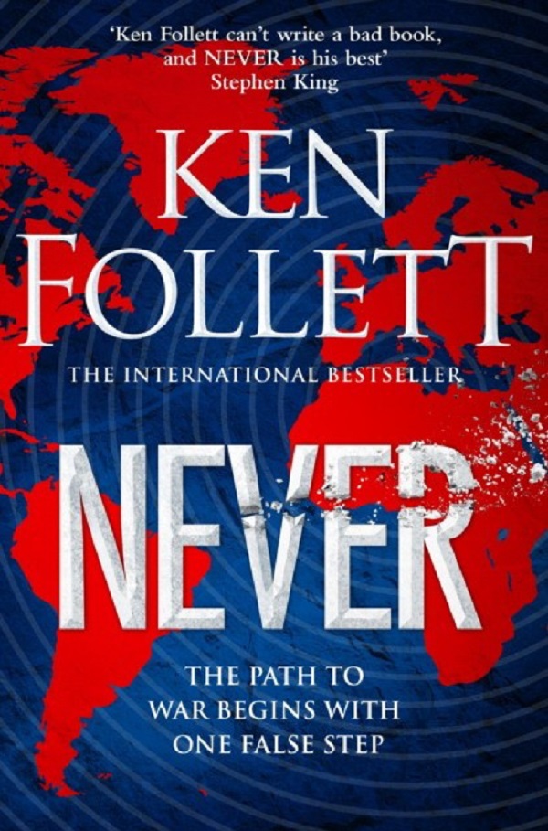 

Never. Follett Ken
