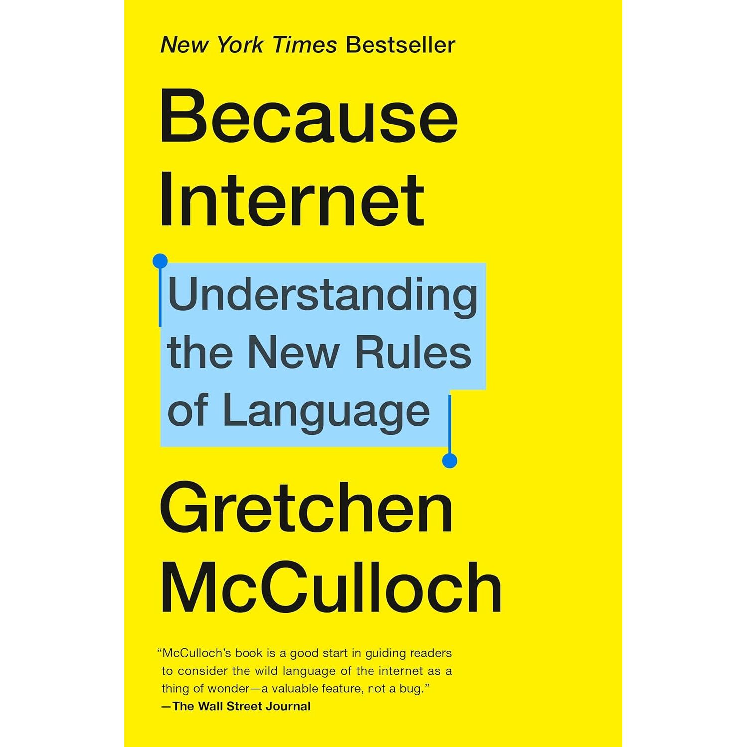 

Because Internet. Mcculloch, Gretchen