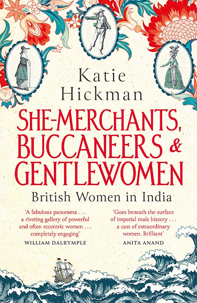 

She-Merchants, Buccaneers and Gentlewomen. Hickman Katie
