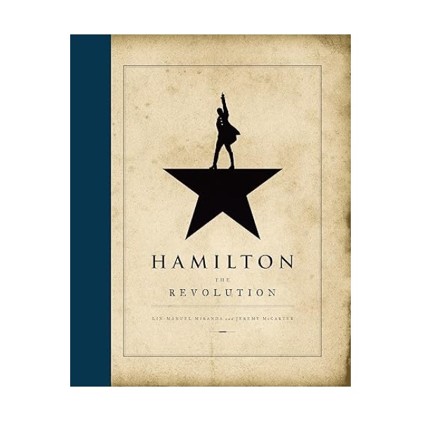 

Hamilton: The Revolution. Miranda Lin-Manuel