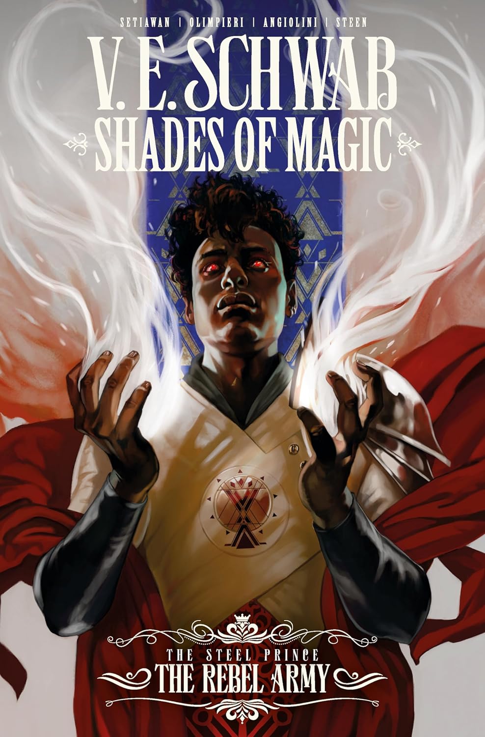 

Shades of Magic: The Steel Prince the Rebel Army. Schwab V. E.