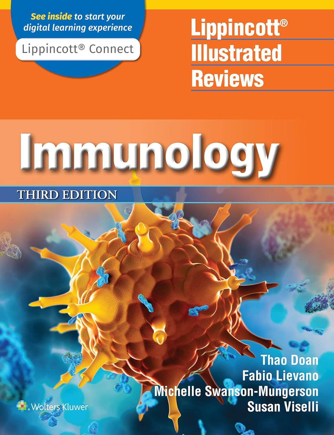 

Lippincott illustrated reviews: immunology, 3 ed. IE.. Thao Doan et al