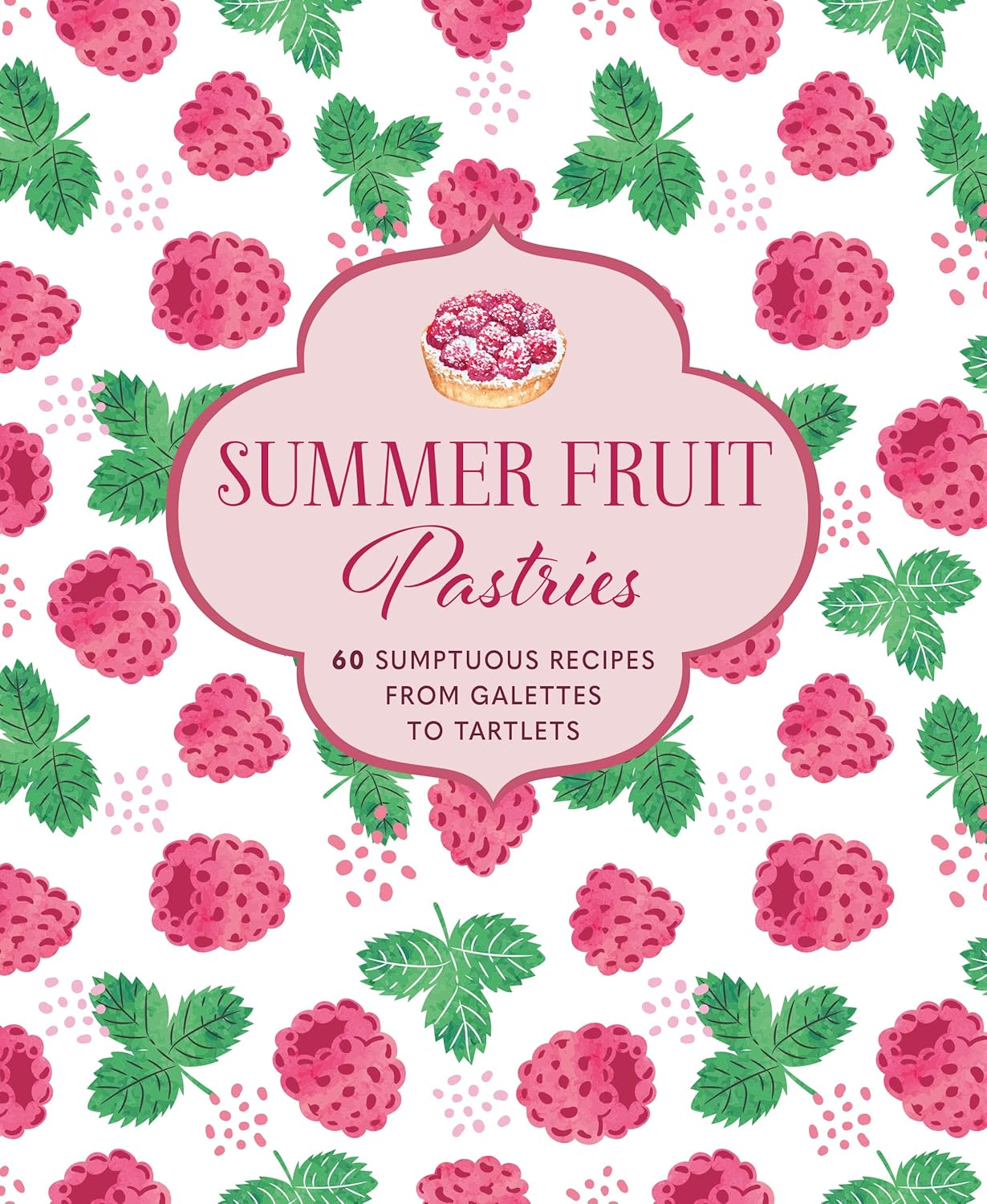 

Summer fruit pastries. Small, Ryland Peters &
