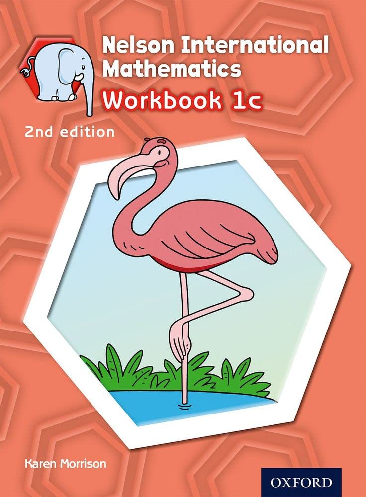 

Nelson International Mathematics Workbook 1c. Karen Morrison