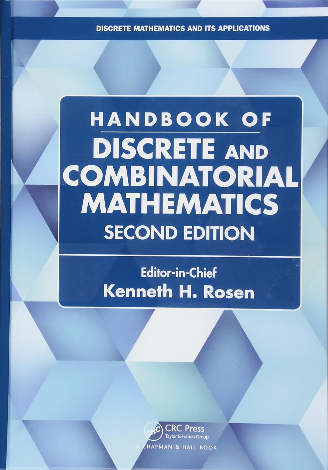 

Handbook of Discrete and Combinatorial Mathematics. Rosen, Kenneth H.
