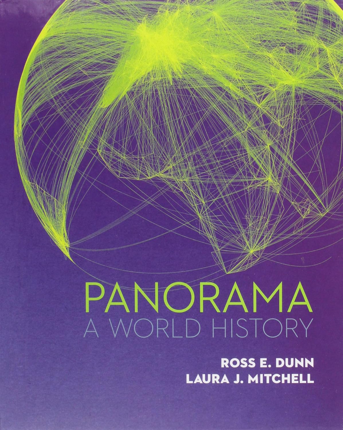 

Panorama: A World History. Dunn, Ross E.