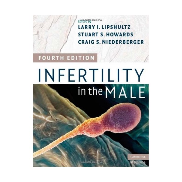 

Infertility in the Male. Larry Lipshultz