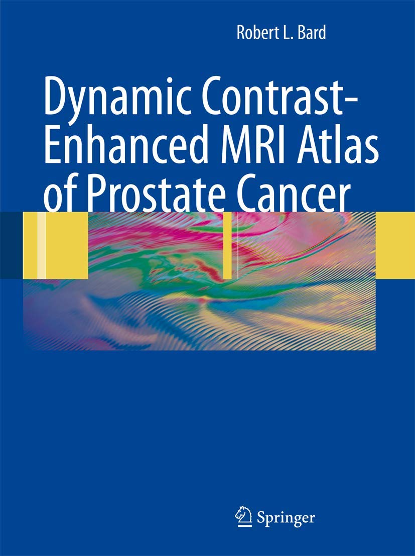 

Dynamic Contrast-Enhanced MRI Atlas of Prostate Cancer. Bard