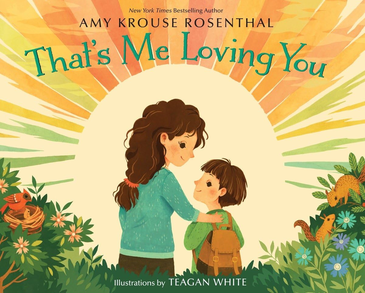 

That's Me Loving You. Krouse Rosenthal Amy, Rosenthal Amy Krouse
