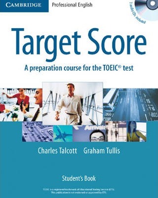 

Книга Target Score Student's Book with 2 Audio CDs and Test Booklet with Audio CD : A P...