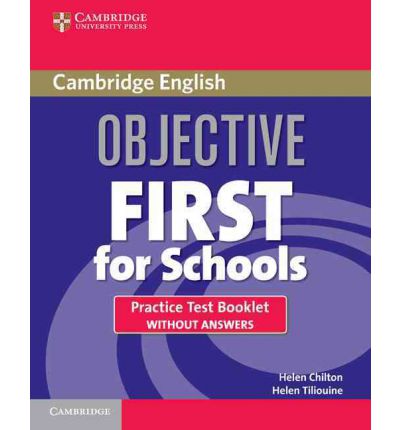 

Книга Objective First For Schools 3rd Edition Practice Test Booklet without answers and...