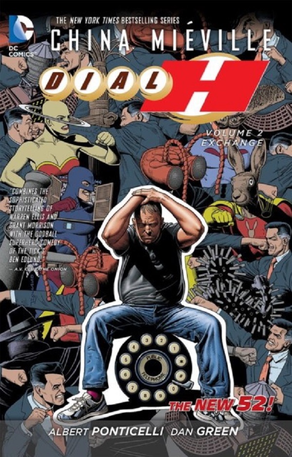 

Dial H Vol. 2: Exchange (the New 52). Mieville China