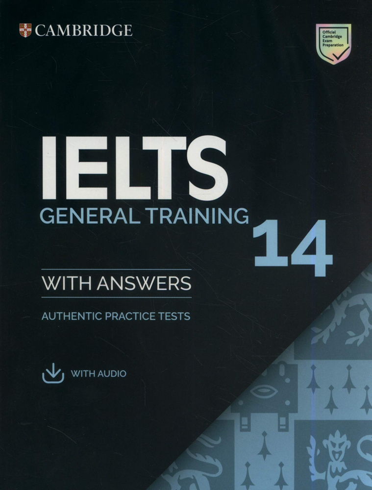 

IELTS 14 General Training Student's Book with Answers with Audio