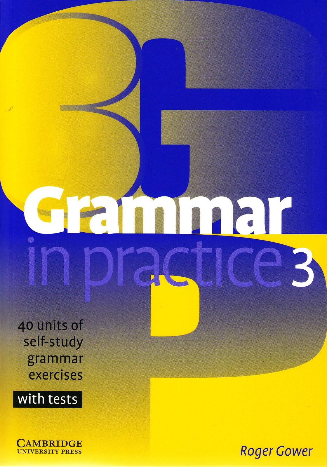 

Grammar in Practice Level 3 Pre-intermediate