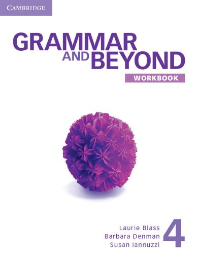 

Grammar and Beyond 4 Workbook
