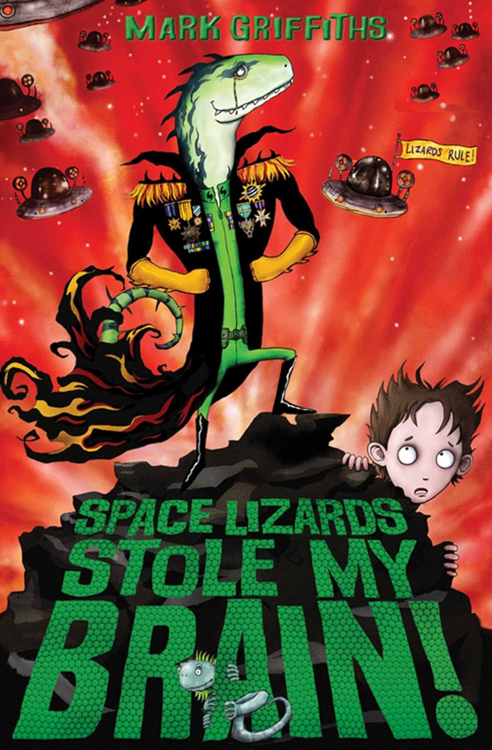 

Space Lizards Stole My Brain!. Griffiths, Mark